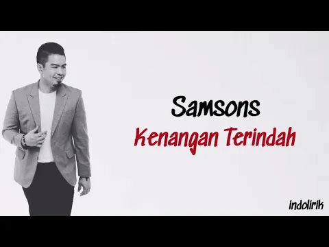 Download MP3 Samsons - Kenangan Terindah | Lirik Lagu Indonesia