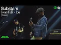 Download Lagu Substars - Iwan Fals, Ibu (Cover) at Kolektiv Movement \