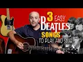 Download Lagu 3 Easy Beatles Songs To Play Guitar And Sing.