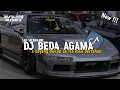 Download Lagu DJ BEDA AGAMA X SAYANG BUKAN SA TRA MAU BERTAHAN SAD