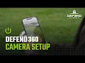 DEFEND 360 Camera Setup and Activation