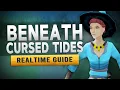 RS3 Beneath Cursed Tides - Realtime Quest Guide