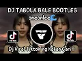 Download Lagu DJ TABOLA BALE BOOTLEG SOUND oneonlee🌊 DJ VIRAL TIKTOK TERBARU 2025 YANG KALIAN CARI 