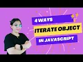 4 ways to Iterate Object in JavaScript