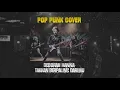 Download Lagu Takkan Berpaling Darimu - Deborah Hanna || Cover Pop Punk By Minority