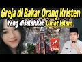 Download Lagu Miris!! Greja T3rbakar. Non Muslim ini  malah S4lahk4n Um4t Isl4m. Reaksi Tasik Ngaji