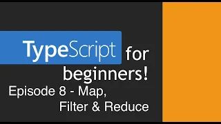 TypeScript for Beginners - Map Filter Reduce