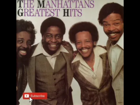 Download MP3 The Manhattans -  KISS AND SAY GOODBYE (audio)