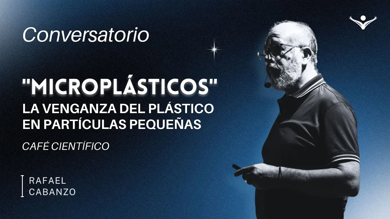 "Microplásticos" la venganza del plástico en partículas pequeñas | CAFÉ CIENTÍFICO #7