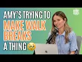 Amy wants the whole office to take walk breaks with her