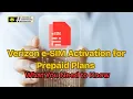 Verizon eSIM Activation for Prepaid Plans Step-by-Step Setup Troubleshooting Guide
