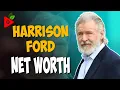 What is Harrison Ford net worth