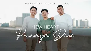 NEW HEART • Percaya Diri (Official Music Video)