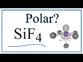 Is SiF4 Polar or Nonpolar Silicon tetrafluoride