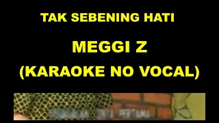 tak sebening hati meggi z karaoke no vocal 