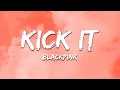 Download Lagu BLACKPINK - Kick It (Lyrics)