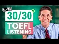 TOEFL Listening Tips for a Score 30
