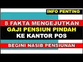 Download Lagu 8 FAKTA MENGEJUTKAN GAJI PENSIUN PINDAH KE KANTOR POS MULAI BULAN DEPAN