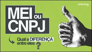 MEI or CNPJ DIFFERENCE (Practical and Summary)