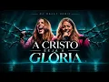 A Cristo Seja A Glória ( DJ Hally Remix) | Julliany Souza FT. Gabriela Rocha 