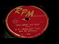 B. B. King - You Upset Me Baby 78 rpm!