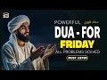 Lagu The Most POWERFUL DUA for Friday 🔑 | For Rizq, Barakah \u0026 Answered Prayers | Istabraq TV