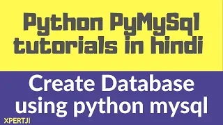 4 Python MySQL connector tutorial in Hindi - Create Database