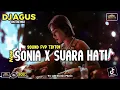 Lagu DJ AGUS TERBARU LAGU SONIA X SUARA HATI SOUND FYP TIKTOK New SONG FULL Bass PARTY BJM