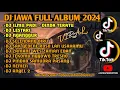 Download Lagu DJ JAWA FULL ALBUM 2024 | DJ SELENDANG BIRU | DJ ILMU PADI - DINDA TERATU | LESTARI | KALAH