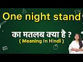 What Does One Night Stand Mean in Hindi What Is the Meaning of One Night Stand Word Meaning