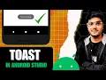 How to Create Toast in Android Studio Android Development Tutorial 2023