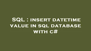 SQL insert datetime value in sql database with c