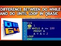 Difference between Do while and Do Until Loop in Qbasic