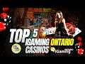 5 Best Ontario iGaming Casinos to play with Live Dealer or Slots