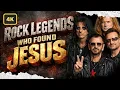 Legendary ROCK STARS Who Found JESUS