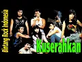 Download Lagu Kuserahkan - Bintang Rock Indonesia