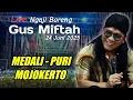 Download Lagu 🔴LIVE GUS MIFTAH 24 JUNI 2025 MEDALI PURI MOJOKERTO