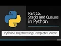Part 16 Stacks and Queues in Python Python Programming Complete Course