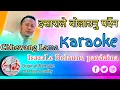 Download Lagu isarale bolaunu pardaina karaoke - Chhewang Lama/Diki bomjan cover - karaoke with lyrics