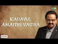 Download Lagu Kadavul Amaithu Vaitha - Audio Song | Aval Oru Thodarkathai | M.S. Viswanathan | SPB