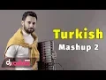 Download Lagu Dj Roshka - Turkish Mashup 2 (Nihat Melik \u0026 Aila Rai)