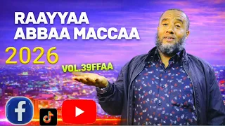  manzuumaa raayyaa abbaa maccaa 39ffaa 2026 39 vol