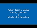 2 Python Basics in Sinhala 6 Identity Operators Membership Operators