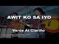 AWIT KO SA IYO - Verde At Clariño