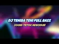 Lagu DJ TEHIBA TEHI FULL BASS || DJ OLD TIKTOK🎶