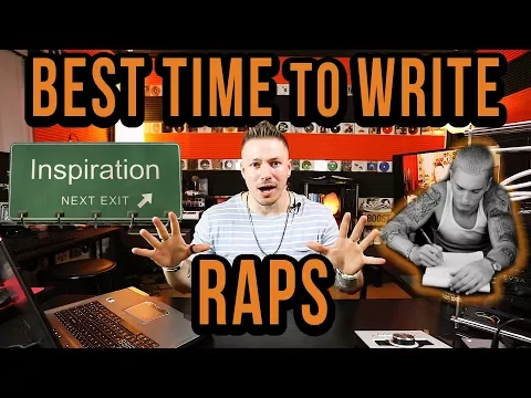 When Is the Best Time to Write Raps?