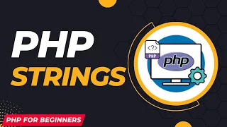 PHP Strings PHP strings tutorial PHP tutorial for Beginners PHP Complete Course