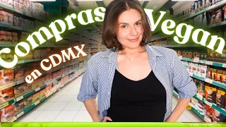 LO QUE COMPRO VEGANO CADA SEMANA EN EL SÚPER en CDMX