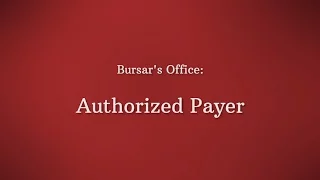 Bursar s Office Authorized Payer