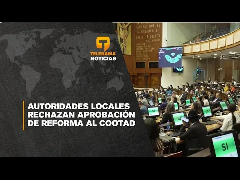 Autoridades locales rechazan aprobación de reforma al COOTAD